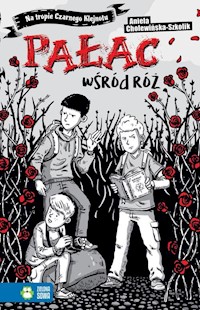 Na tropie Czarnego Klejnotu Pałac wśród róż - Cholewińska-Szkolik Aniela - książka