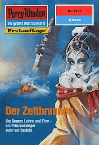 Perry Rhodan 2135: Der Zeitbrunnen - Horst Hoffmann - ebook