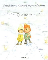 O zimie - Gorel Kristina Naslund, Kristina Digman - książka
