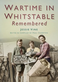 Wartime in Whitstable Remembered - Paul Crampton - ebook