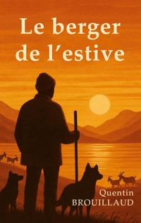 Le berger de l'estive - Quentin Brouillaud - ebook