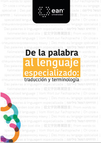 De la palabra al lenguaje especializado: traducción y terminología - Sandra Bibiana Clavijo Olmos - ebook