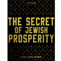 The Secret Of Jewish Prosperity - Rabino Dor Leon Attar - ebook