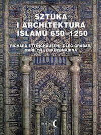 Sztuka i architektura Islamu 650-1250 - Ettinghausen Richard, Grabar Oleg, Jenkins-Madina Marilyn - książka