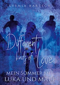 Different kinds of Love - Svenja Bartsch - ebook