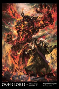 Overlord 13 Paladyn świętej monarchii Część 2 - Maruyama Kugane - książka