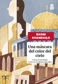 Una máscara del color del cielo - Basim Khandaqji - ebook