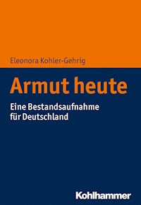 Armut heute - Eleonora Kohler-Gehrig - ebook