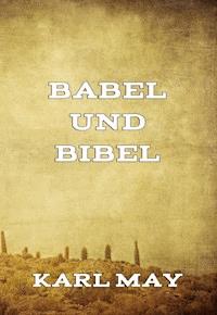 Babel und Bibel - Karl May - ebook