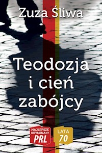 Teodozja i cień zabójcy - Śliwa Zuza - książka