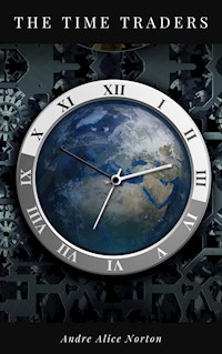 The Time Traders - Andre Alice Norton - ebook