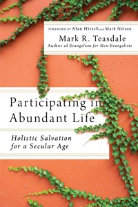 Participating in Abundant Life - Mark R. Teasdale - ebook