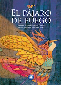 El pájaro de fuego - Sara Bertrand - ebook
