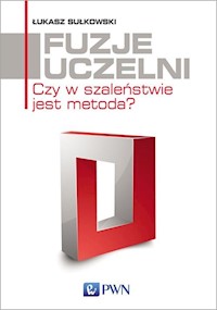 Fuzje uczelni - Łukasz Sułkowski - książka