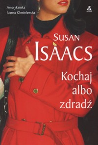 Kochaj albo zdradź - Isaacs Susan - ebook + książka
