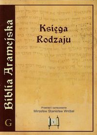 Biblia Aramejska Księga Rodzaju Tom 1 + CD - Wróbel Mirosław Stanisław - książka