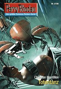 Perry Rhodan 2726: Totentanz -  Christian Montillon - ebook