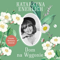 Dom na Wygonie - Katarzyna Enerlich - ebook + audiobook + książka