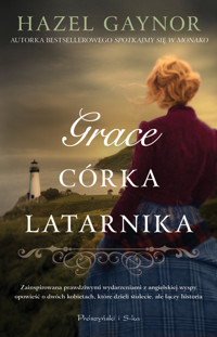 Grace, córka latarnika - Hazel Gaynor - ebook + książka