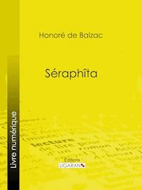 Séraphîta - Ligaran - ebook