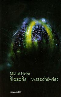 Filozofia i wszechświat - Michał Heller - książka
