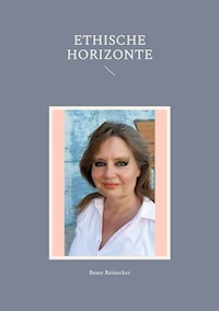 Ethische Horizonte - Beate Reinecker - ebook