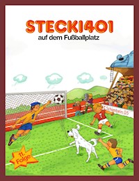 Stecki 401 auf dem Fußballplatz - Hassan Refay - ebook