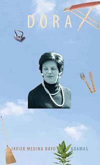 Dora - Javier Medina Bayo - ebook