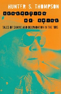 Generation of Swine - Hunter S. Thompson - książka