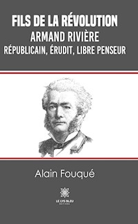 Fils de la révolution - Armand Rivière - Alain Fouqué - ebook
