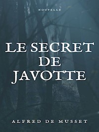 Le secret de Javotte - Alfred de Musset - ebook