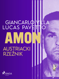 Amon - austriacki rzeźnik - Lucas Hugo Pavetto, Giancarlo Villa - ebook + audiobook