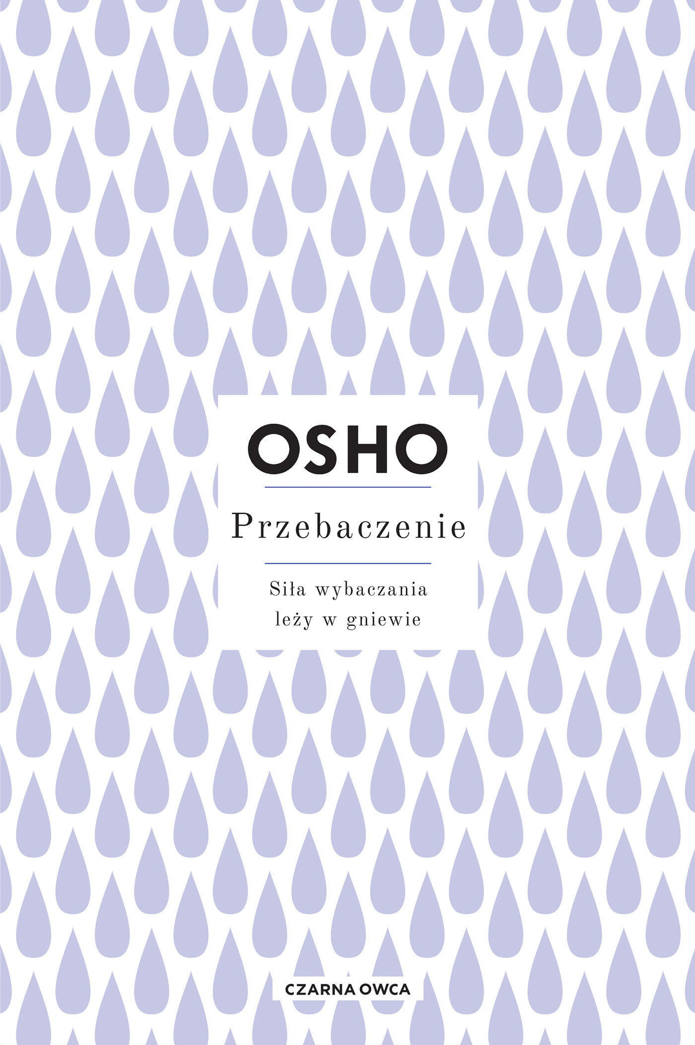 Przebaczenie. Siła wybaczania leży w gniewie