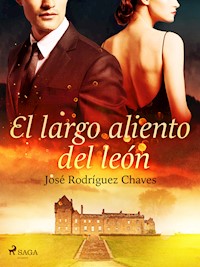El largo aliento del león - José Rodríguez Chaves - ebook