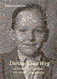 Dieterchens Weg - Dietrich Ratzke - ebook