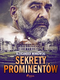 Sekrety prominentów - Aleksander Minkowski - ebook + audiobook