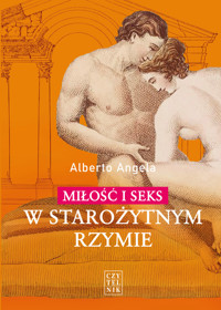 Miłość i seks w starożytnym Rzymie - Alberto Angela - książka