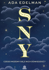 Sny Czego możemy się z nich dowiedzieć? - Ada Edelman - ebook + audiobook