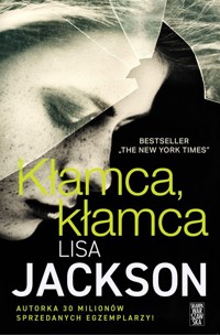 Kłamca, kłamca - Lisa Jackson - ebook + audiobook + książka