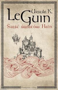Sześć światów Hain - Ursula K. Le Guin - ebook