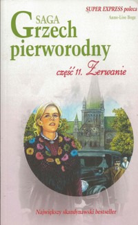 Grzech pierworodny. Zerwanie - Anne-Lise Boge - ebook