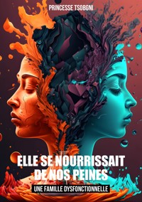 Elle se nourrissait de nos peines - Princesse Tsobgni - ebook
