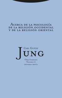 Acerca de la psicología de la religión occidental y de la religión oriental - Carl Gustav Jung - ebook