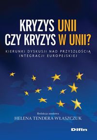 Kryzys Unii czy kryzys w Unii? -  - książka