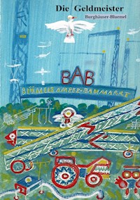 Die Geldmeister - Burghäuser Bluemel - ebook