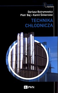 Technika chłodnicza - Butrymowicz Dariusz, Baj Piotr, Śmierciew Kamil - książka