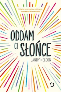 Oddam ci słońce - Nelson Jandy - książka