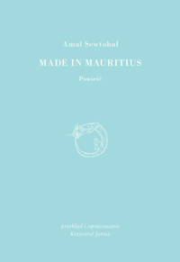 Made in Mauritius - Sewtohul Amal - ebook + książka