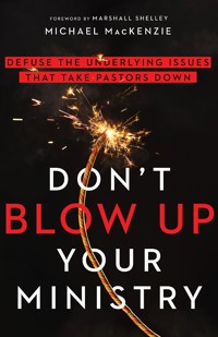 Don't Blow Up Your Ministry - Mike MacKenzie - ebook