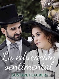 La educación sentimental - Gustave Flaubert - ebook